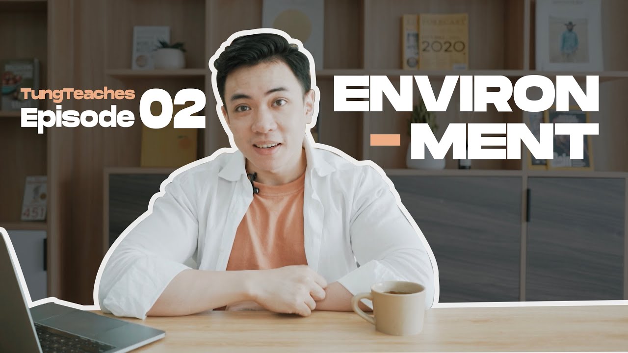 GIẢI ĐỀ IELTS WRITING PART 2: ENVIRONMENT | TungTeaches Ep.2 | The Dang Vlog Sample