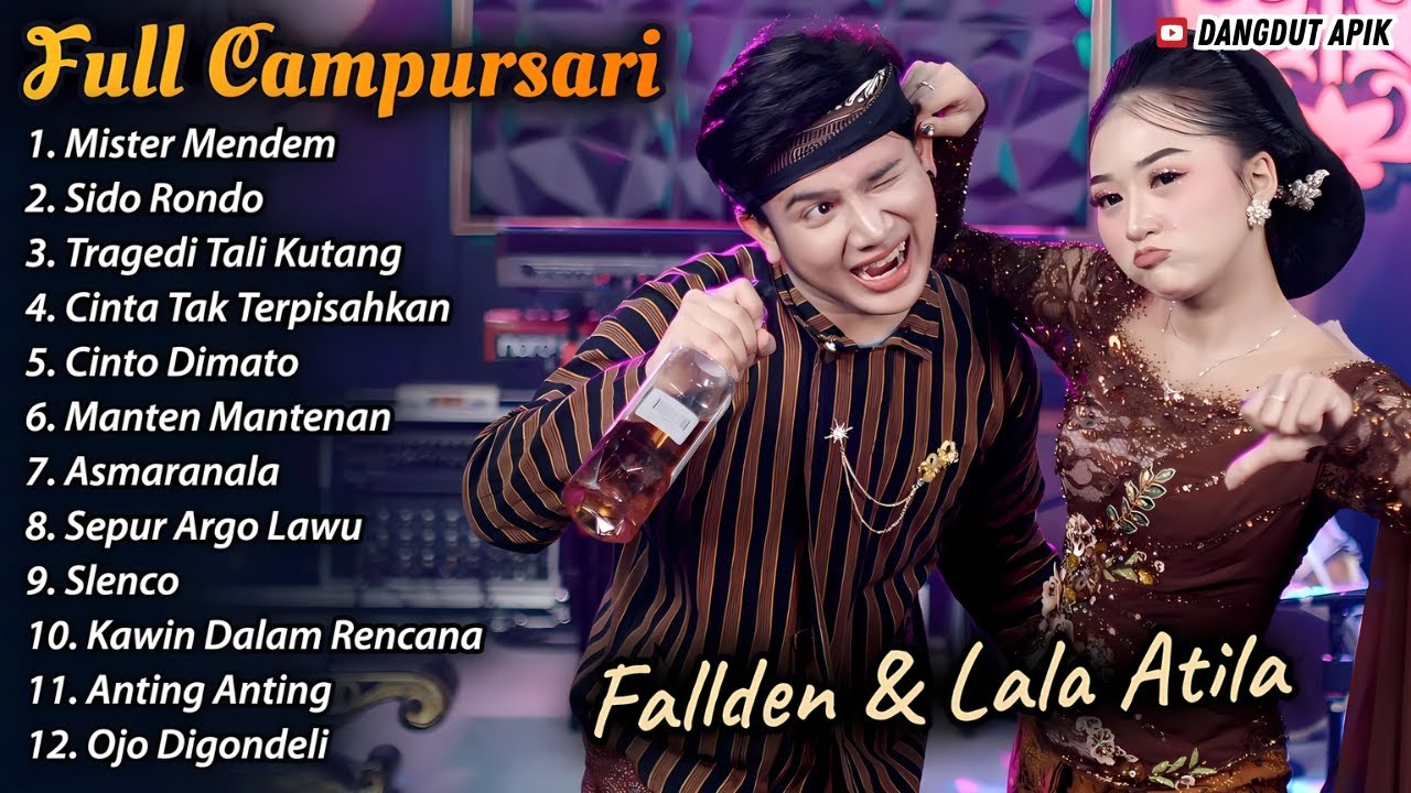 MISTER MENDEM - SIDO RONDO - FALDEN FT LALA ATILLA - CAMPURSARI FULL ALBUM TERBARU 2026