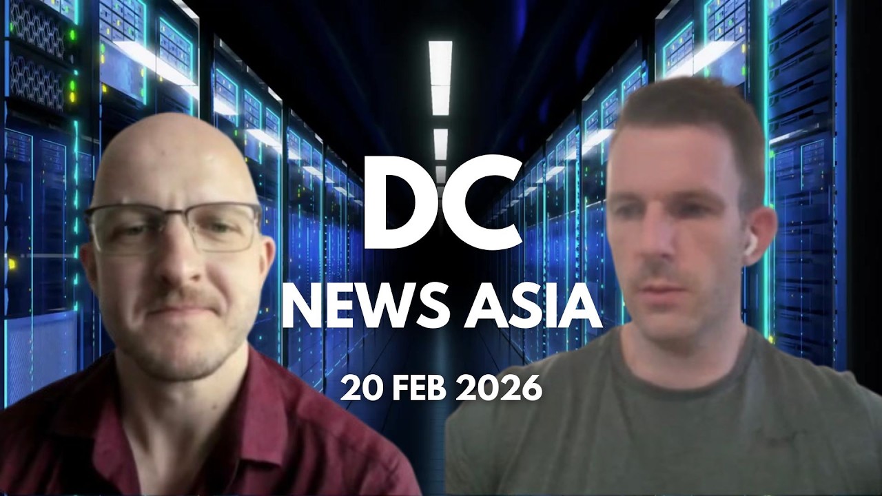 Data Centre News Asia - 20 Feb News