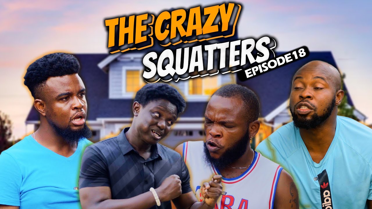 THE CRAZY SQUATTERS: DERICK MUST GO | New Tenant reveals his bad side | EPISODE 3 | SEASON 3