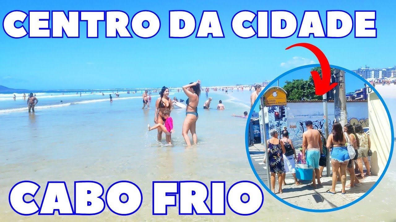 ❤️💙 CABO FRIO DO CENTRO ATÉ A PRAIA DO FORTE HOJE 07/03/26🇧🇷 RJ ☀️