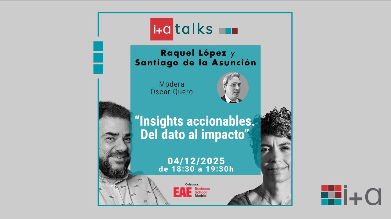 I+A Talks diciembre 2025