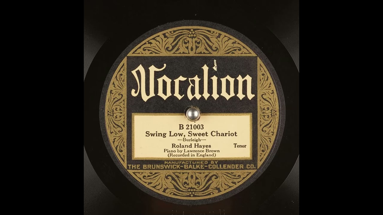 Swing Low, Sweet Chariot - Roland Hayes with Lawrence Brown