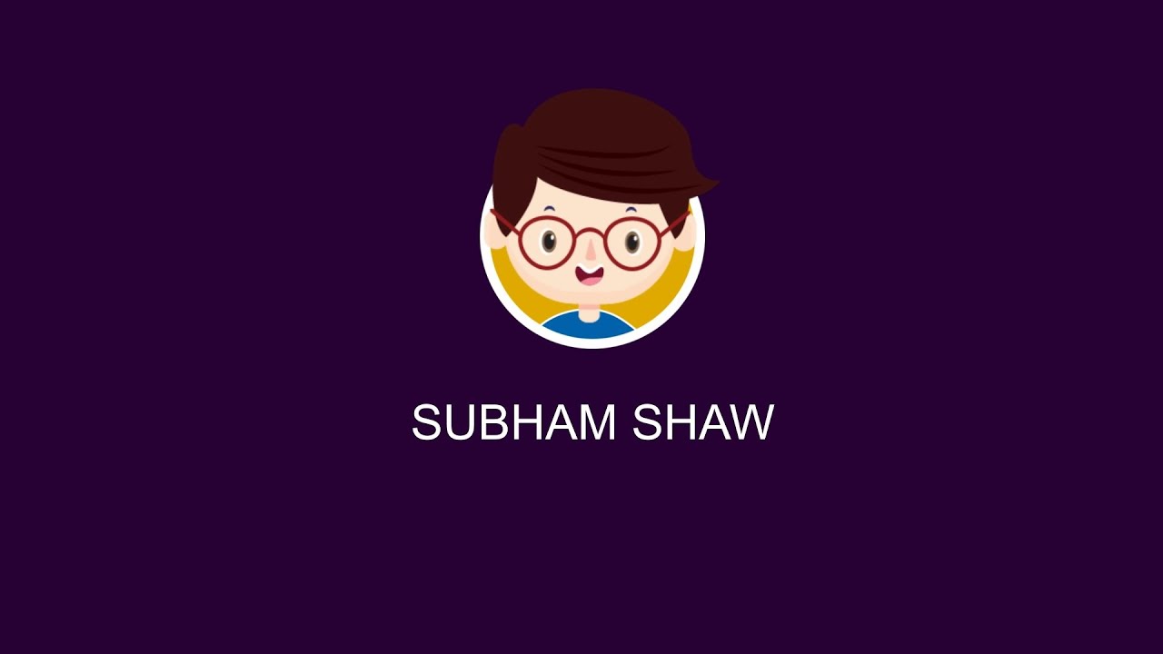 Motion Graphics Showreel/Portfolio - By Subham Shaw