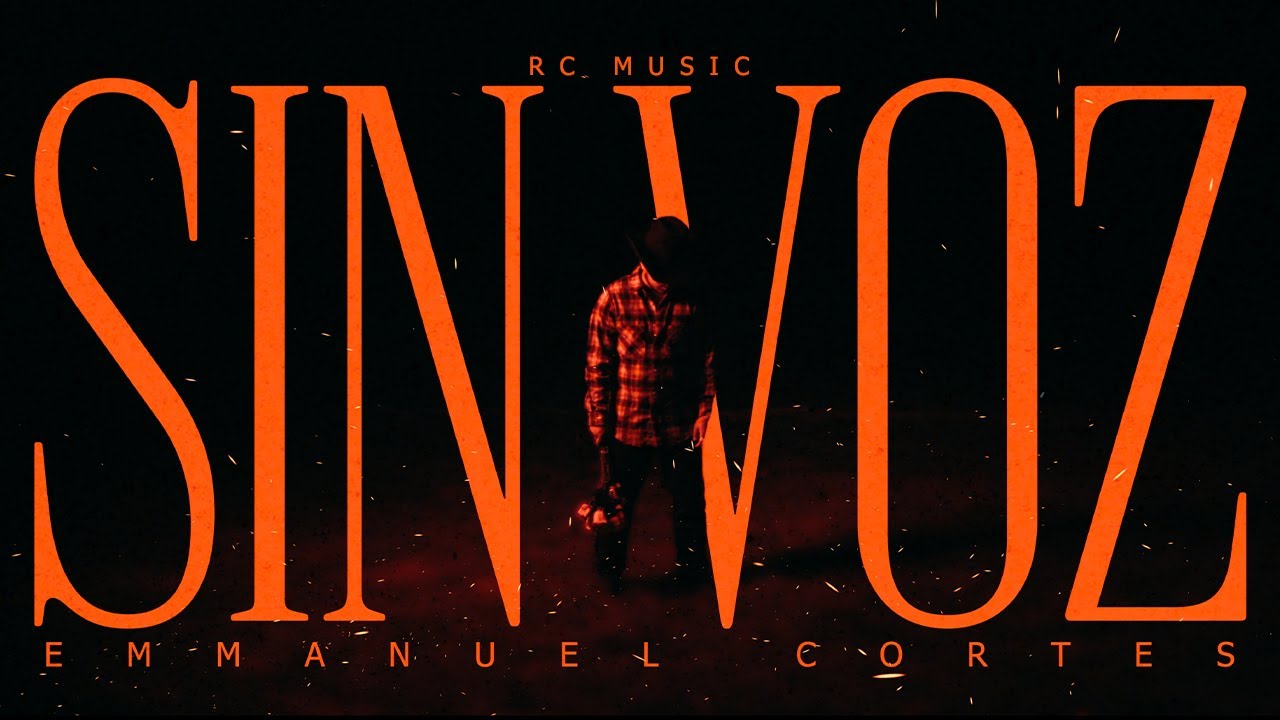 Emmanuel Cortes - Sin Voz [Official Video]