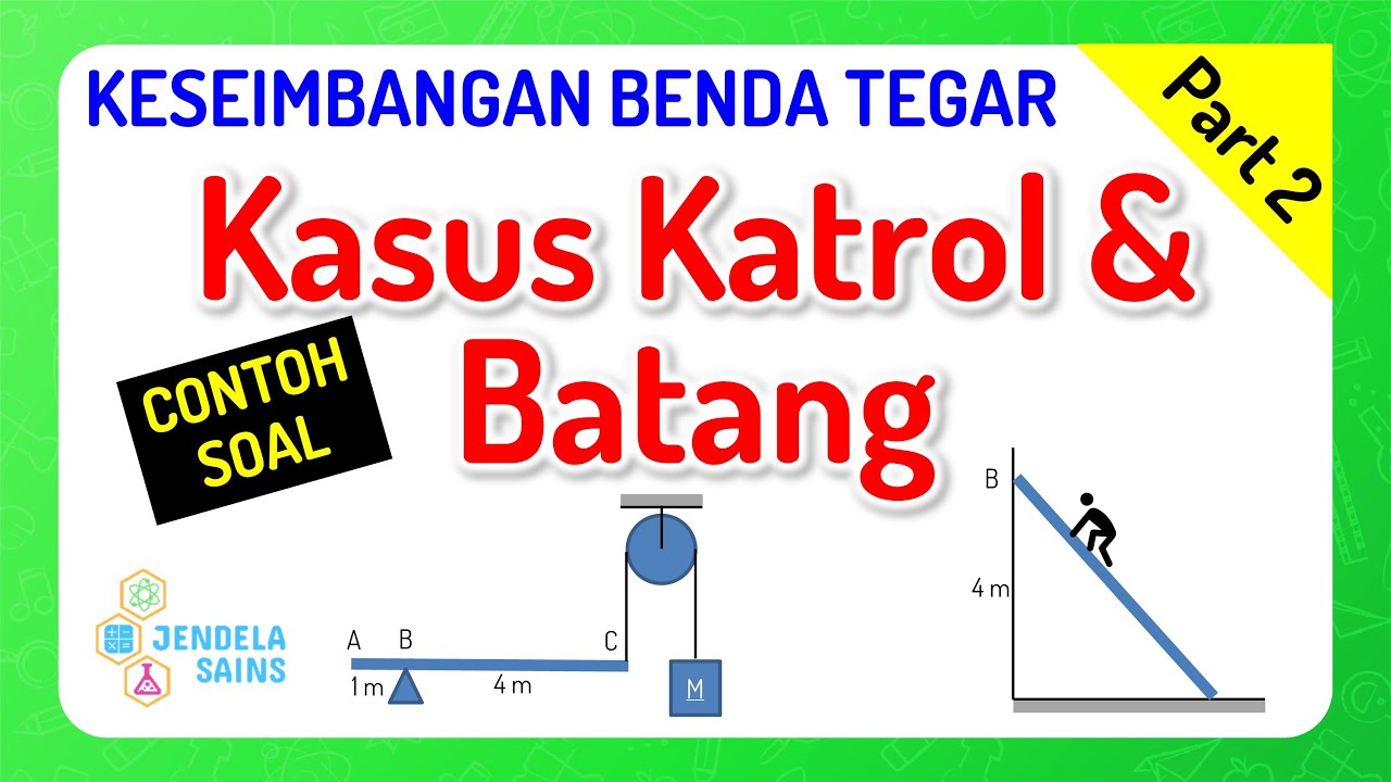 Keseimbangan Benda Tegar • Part 2: Contoh Soal Sistem Katrol dan Tangga Bersandar