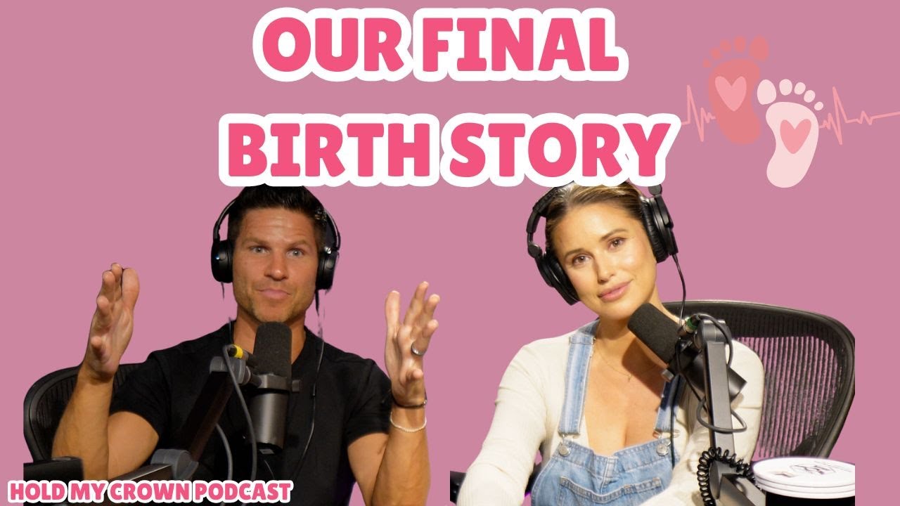 Our Final Birth Story!