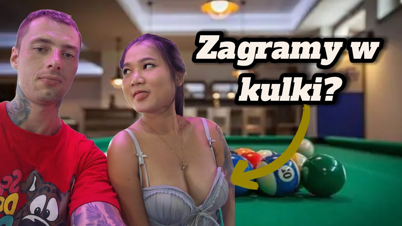 Grałem w BILARD z Tajką