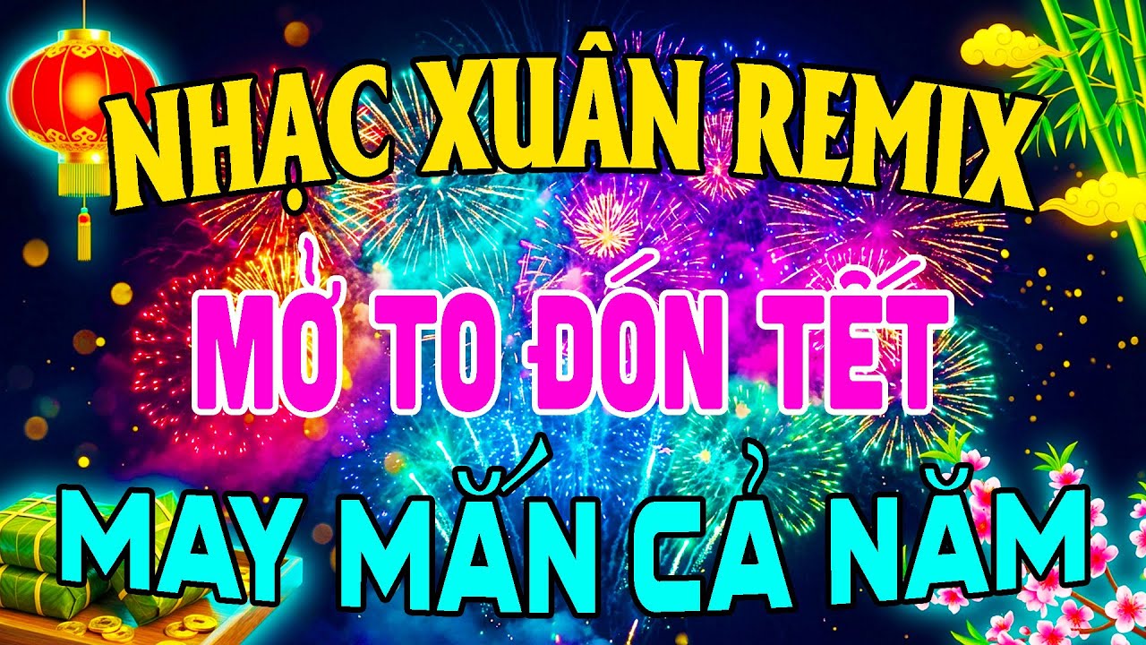 Nhạc Tết Disco Remix 2026 Sôi Động ,Nhạc Xuân 2026 Remix Tết Gieo Khúc Nhạc, Xuân Chạm Yêu Thương