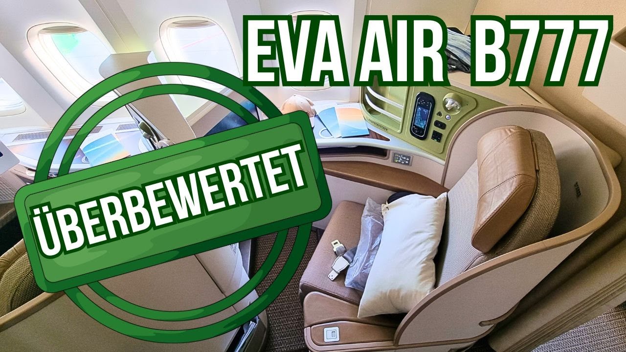 EVA Air Business Class B777: Keine 5 Sterne mehr | Taipei&ndash;Bangkok