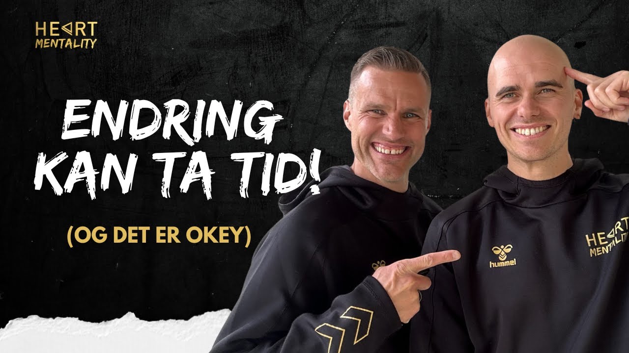 Du kan bruke laaang tid på endring og fortsatt være på rett vei