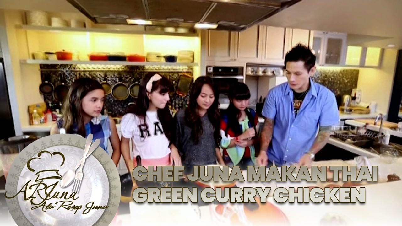 THAI GREEN CURRY CHICKEN #PART 2 | Arjuna