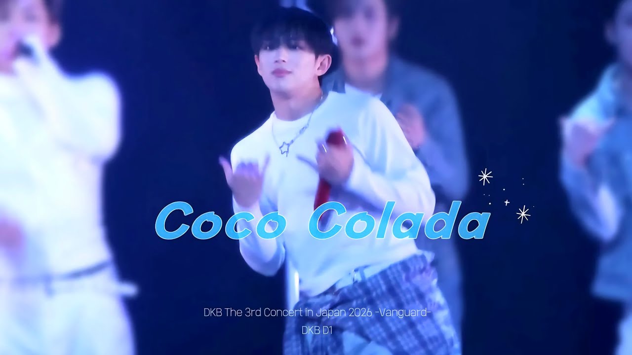 260110 다크비 DKB - Coco Colada (D1 focus) | The 3rd Concert in Japan -Vanguard- 2부