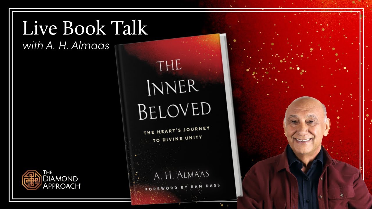 Live Book Talk with A. H. Almaas | New Book: The Inner Beloved