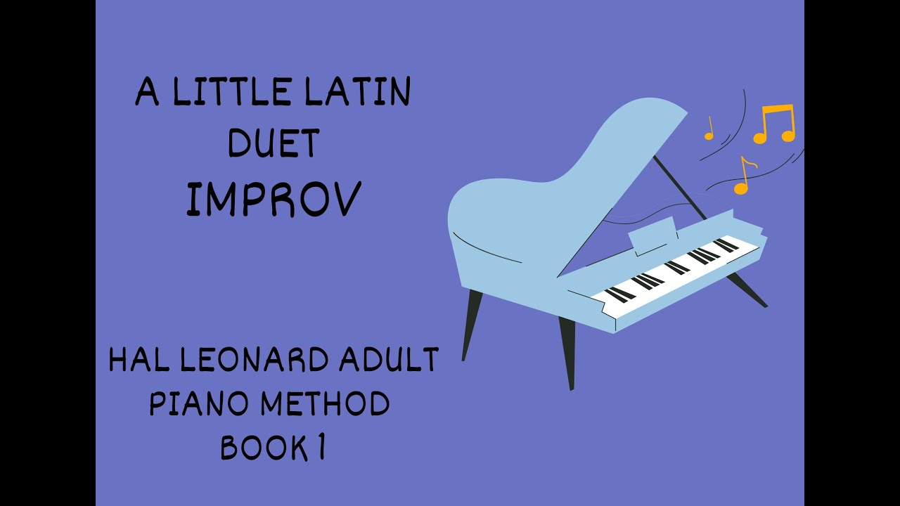 A Little Latin Duet from Hal Leonard Adult Piano Method Book 1