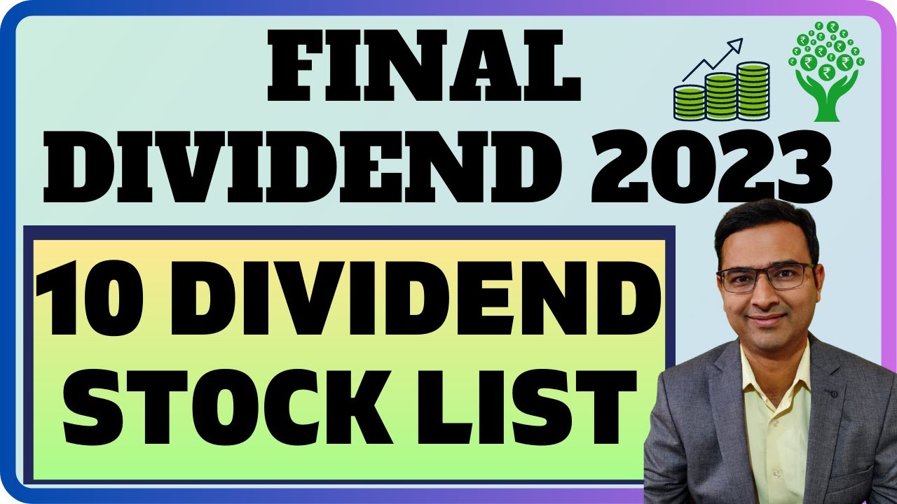 10 Dividend stock list | Dividend companies 2023 | Final dividend details