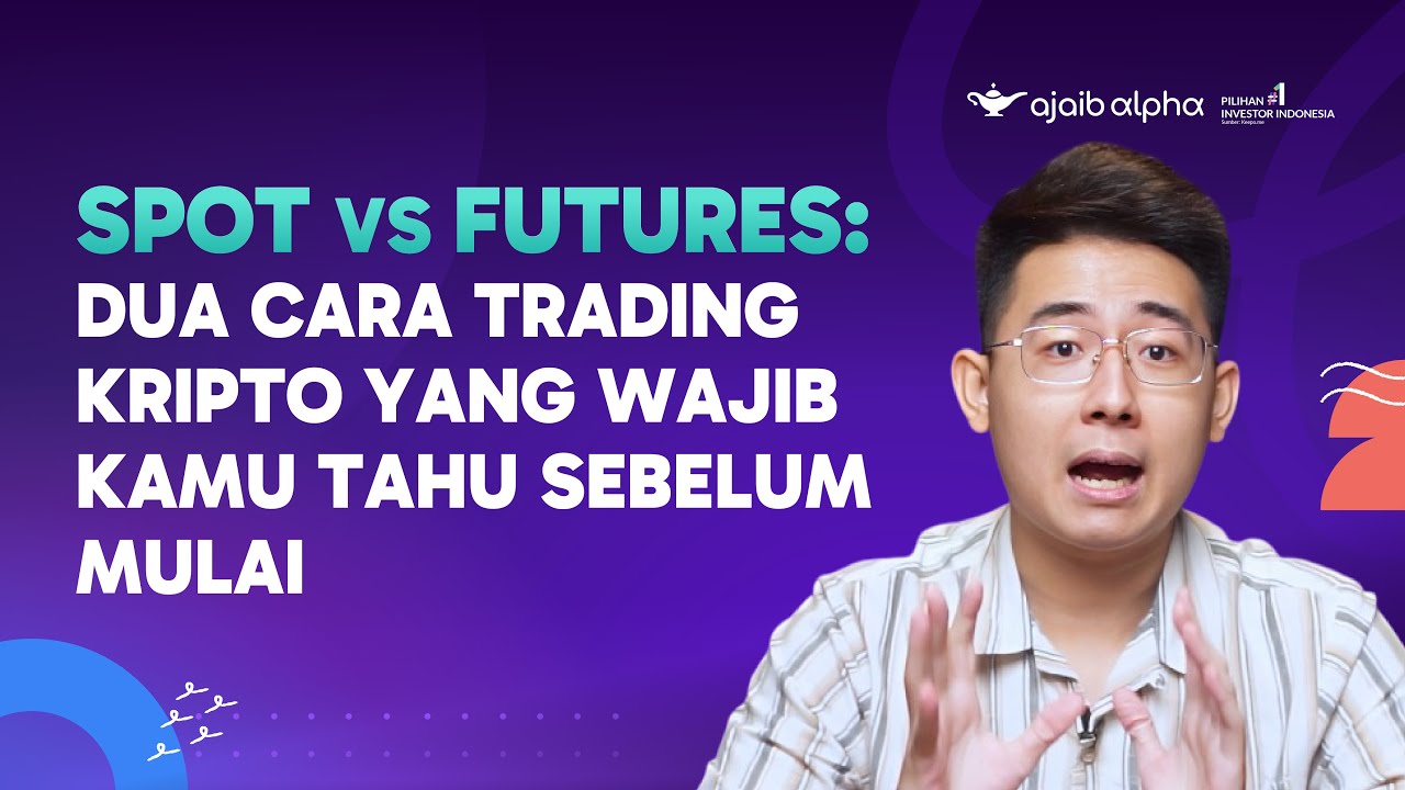 📉 Biar Gak Salah Jalur! Ini Bedanya Trading Spot vs Futures Trading Di Ajaib ⚠️