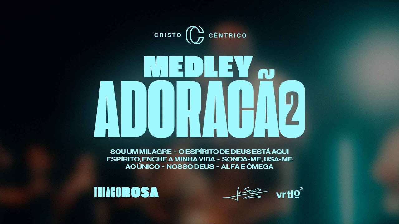 Thiago Rosa - Medley Adoração 2