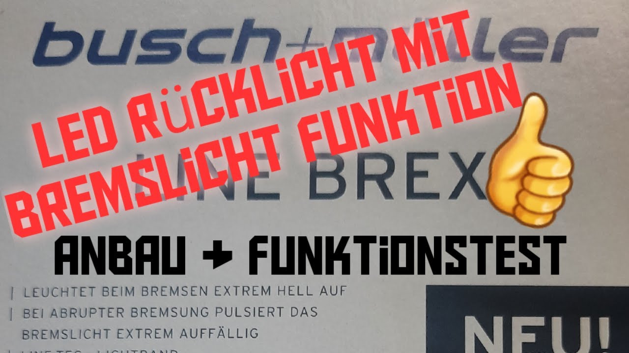 Busch + M&uuml;ller Bremslicht mit Not-Bremslicht Funktion