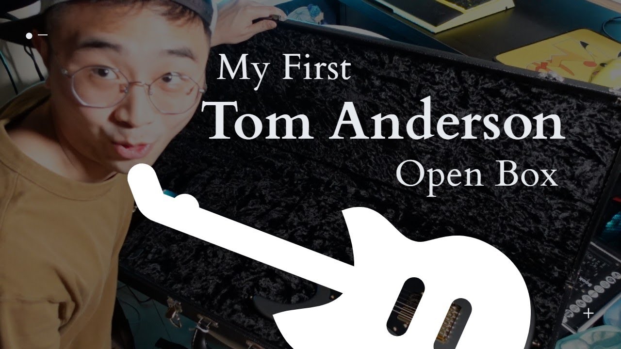 Guitar Vlog #1 | My first Tom Anderson guitar Open Box! Ft. 愛我還是他 Guitar Solo