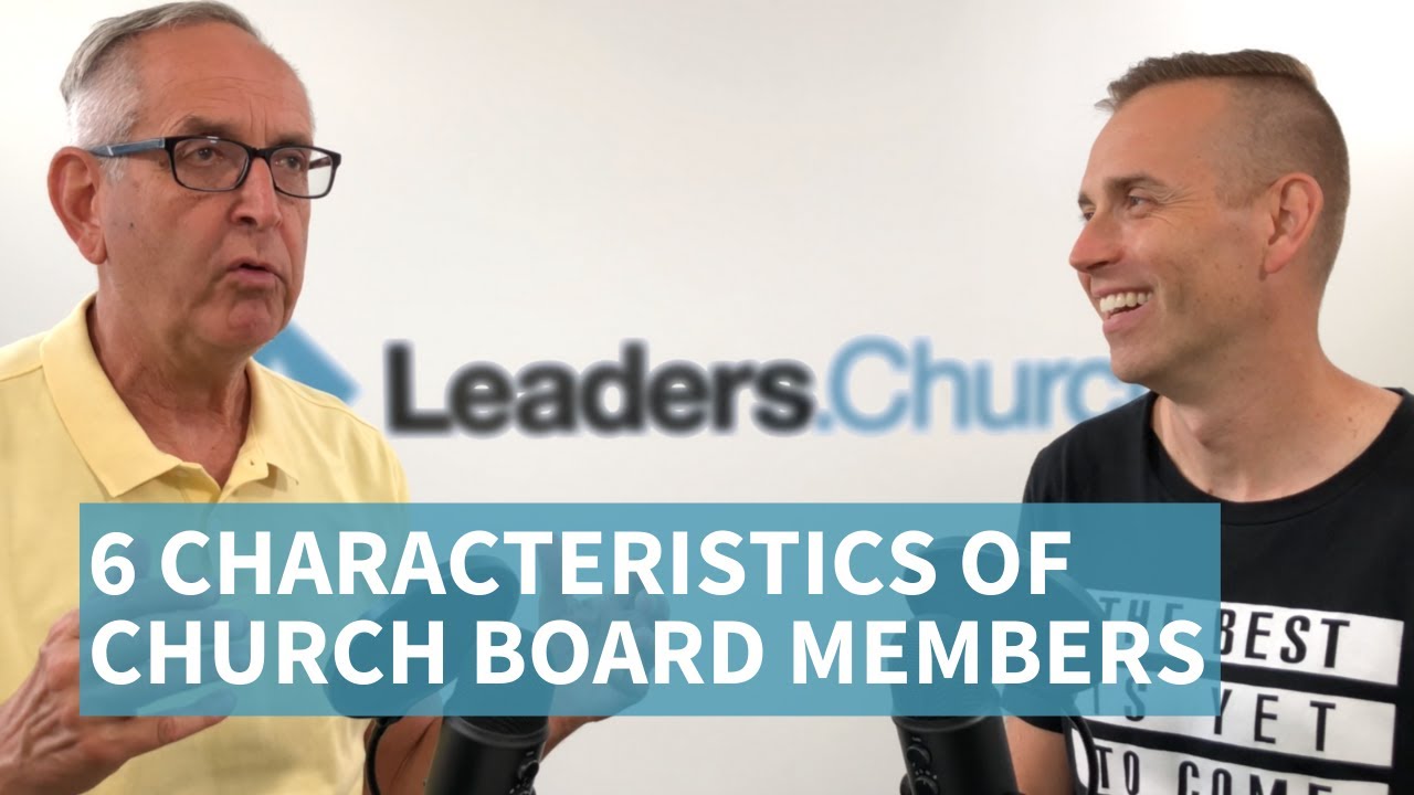 025 - 6 Characteristics of Church Board Members