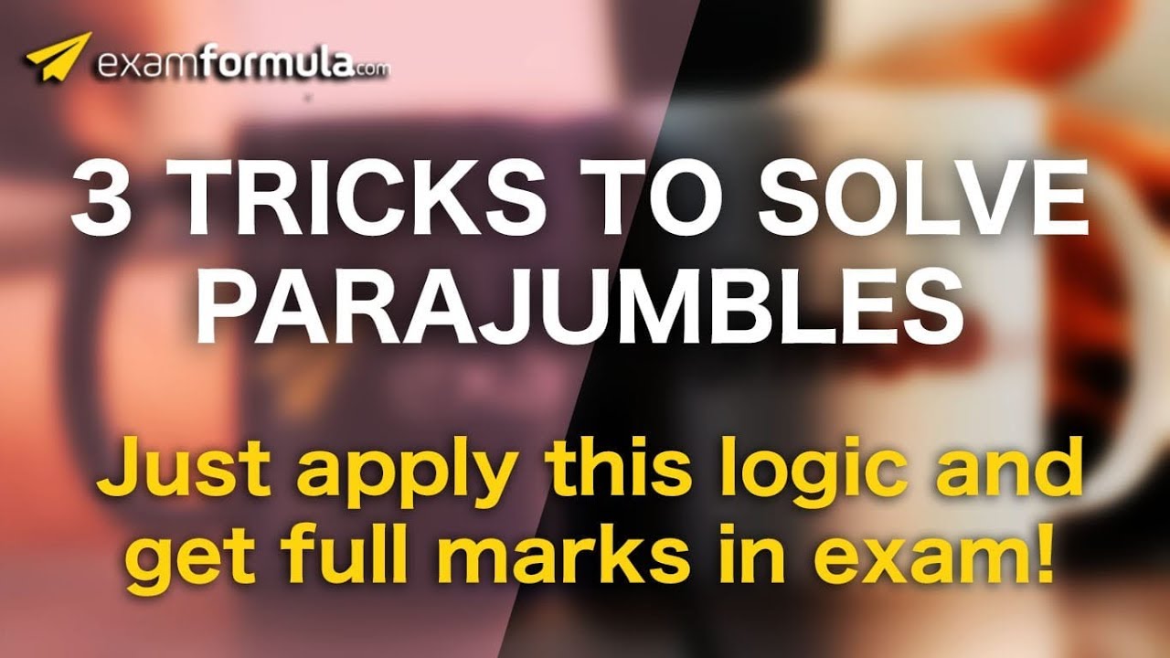 3 Parajumbles tricks for IBPS PO, IBPS Clerk, IBPS RRB, SSC CGL, RRB, SBI