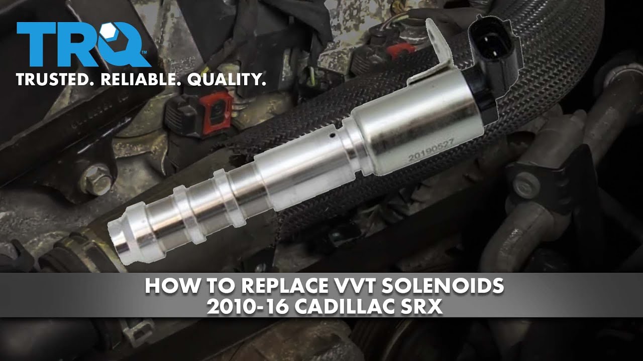 Как заменить соленоиды VVT на Cadillac SRX 2010–16 годов