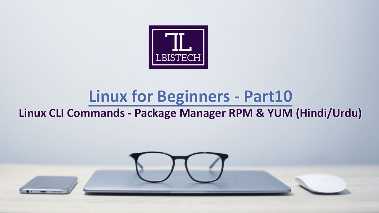Linux CLI Advance Commands - Package Manager RPM & YUM (Hindi/Urdu) - Part 10