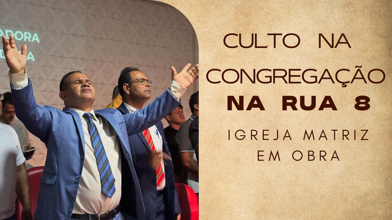 Congregação na Rua 8 - 27/02/2026