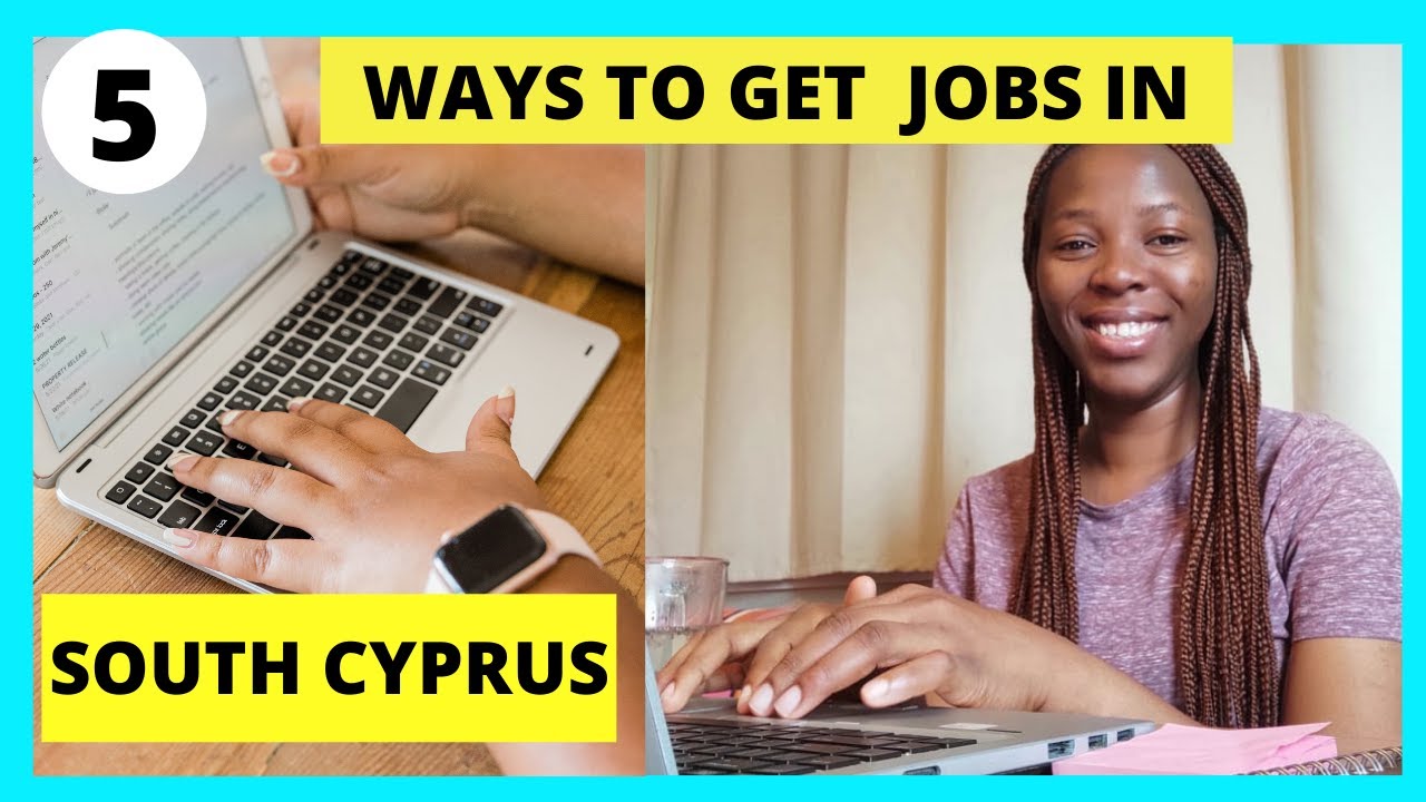 5 Ways To Get A Job In South Cyprus #workingincyprus
