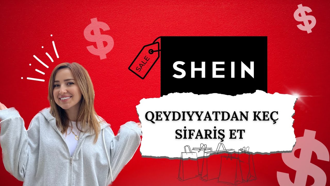 SHEIN qeydiyyatı və sifariş | Detallı praktiki izah | SHEGLAM məhsullarını ucuza al (Orjinal)