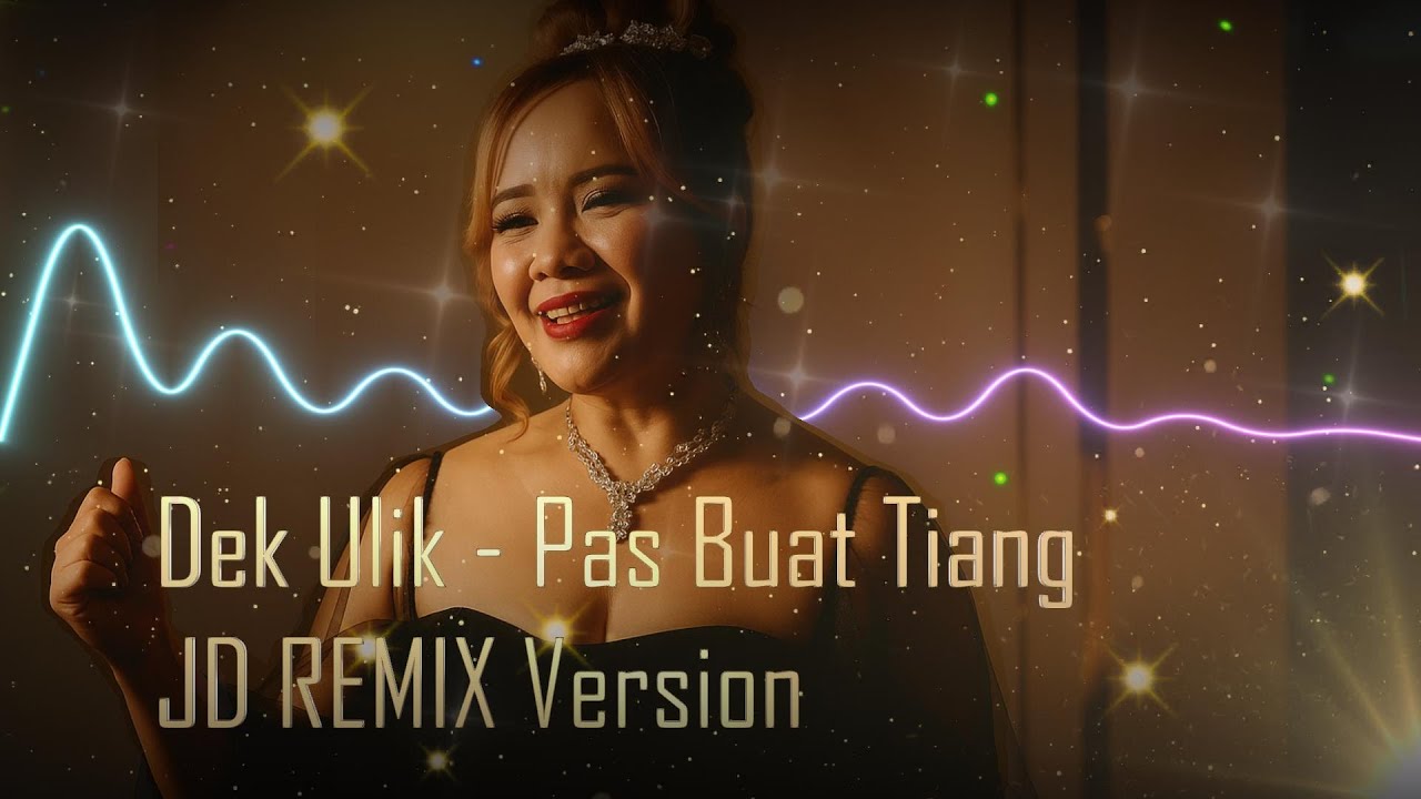 [DJ REMIX COVER VERSION] - Dek Ulik - Pas Buat Tiang Cover + Lirik Video
