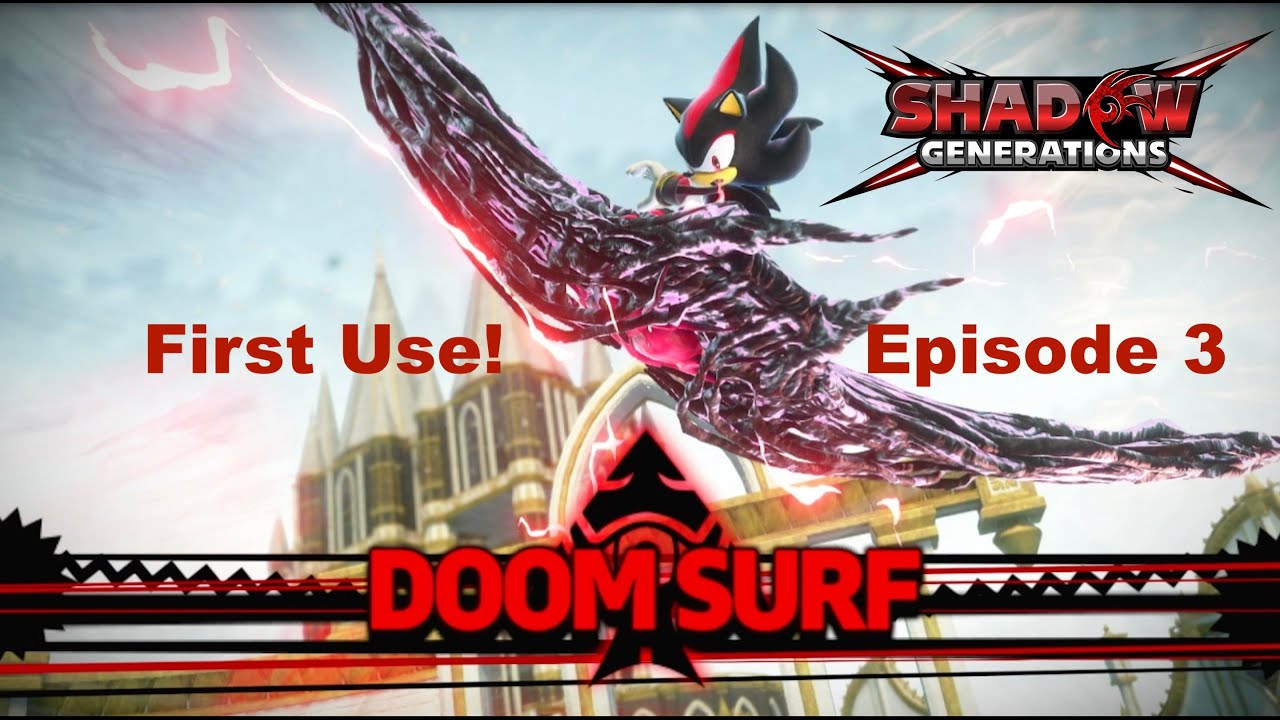 Shadow Generations Episode 3: DOOM SURF DEBUT!