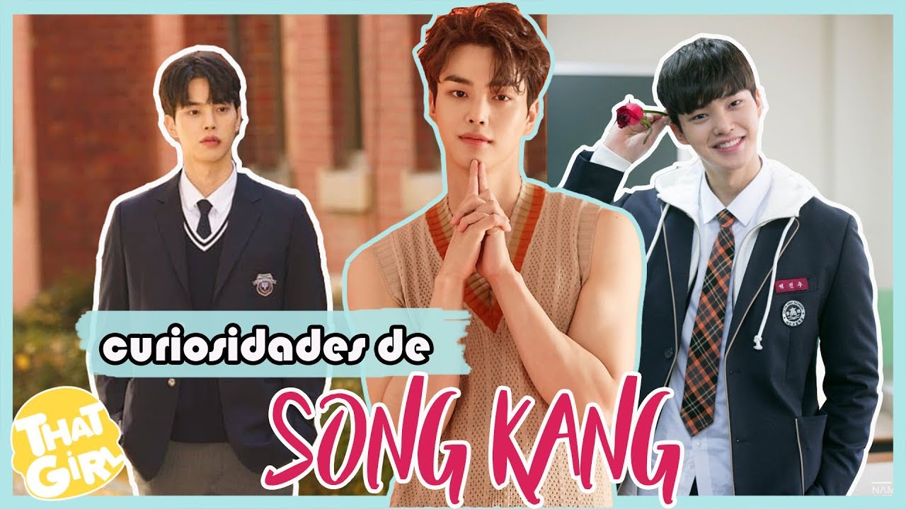 SONG KANG | 20 CURIOSIDADES que NO SABÍAS sobre él 💟 | ThatGirl