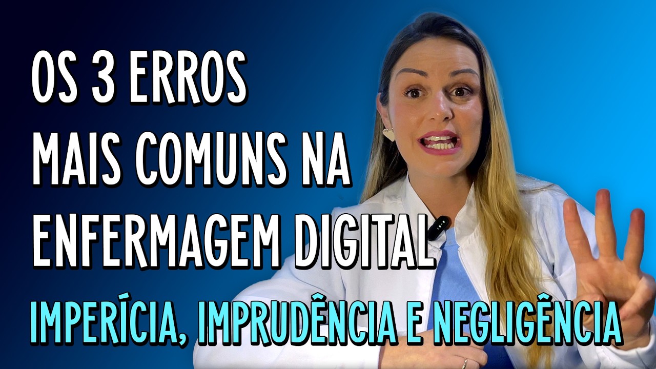 OS 3 ERROS MAIS COMUNS NA TELENFERMAGEM - IMPERÍCIA, IMPRUDÊNCIA E NEGLIGÊNCIA