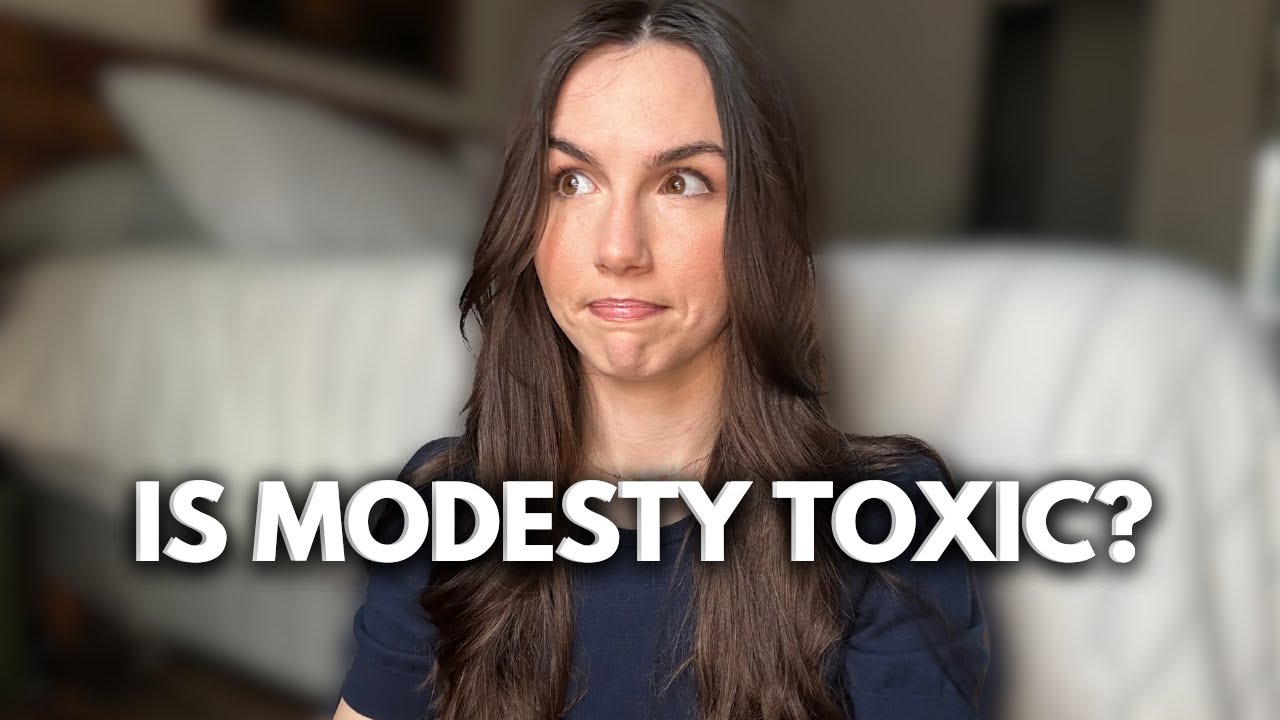 Modesty Isn’t What You Think It Is…