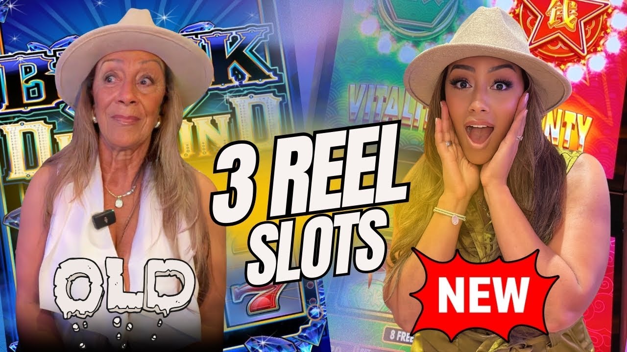 Are NEW 3 Reel Slots REALLY Better Than CLASSIC Slots?