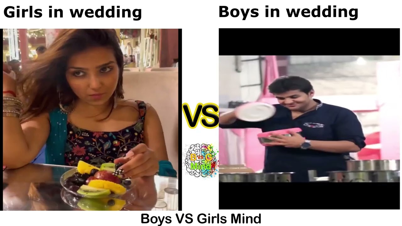 Girls in wedding VS Boys in wedding