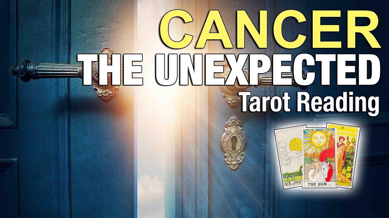 CANCER THE UNEXPECTED 