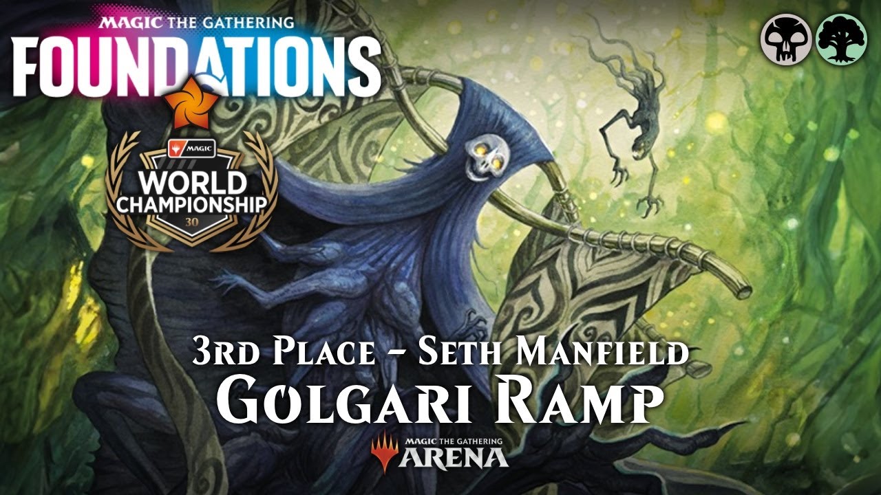 ⚫🟢 Seth Manfield's GOLGARI RAMP 3rd Place Worlds 30 Foundations Standard MTG Arena Bo1