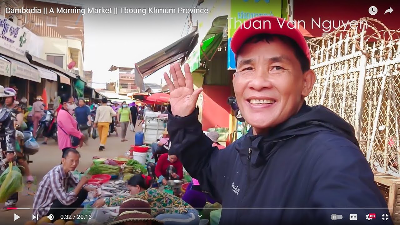 Cambodia ||  A Morning Market || Tboung Khmum Province