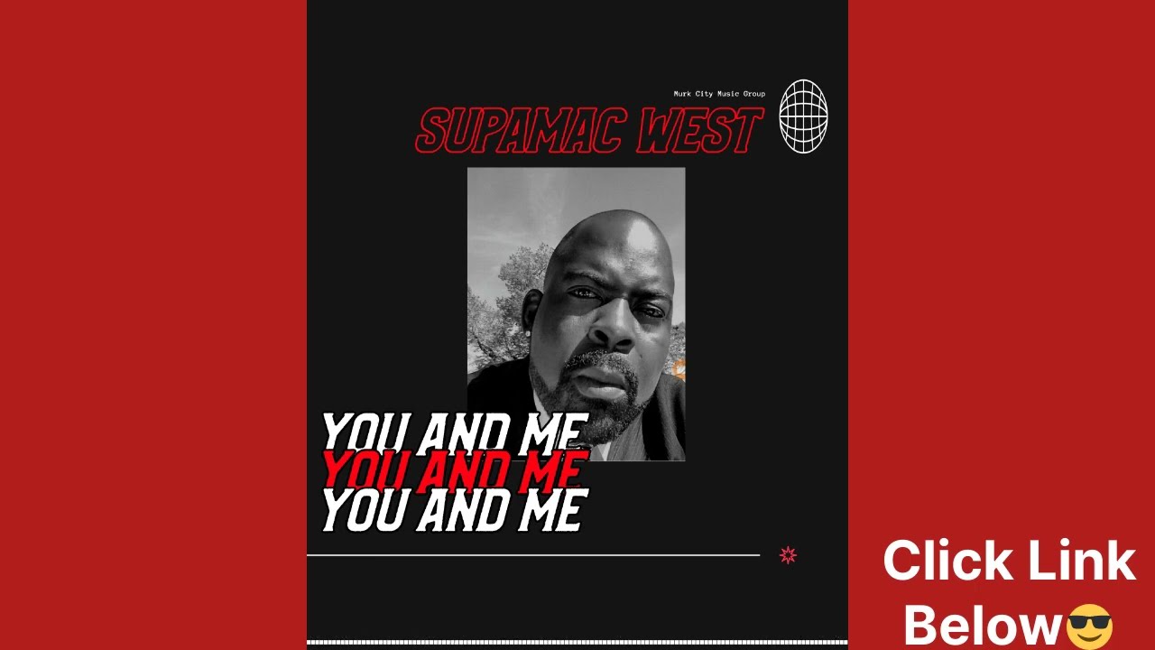 Supamac West・You and Me