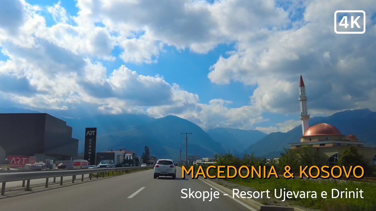 4K - Driving from Skopje (Macedonia) to Pristina Airport (Kosovo) - Resort Ujevara e Drinit (Kosovo)