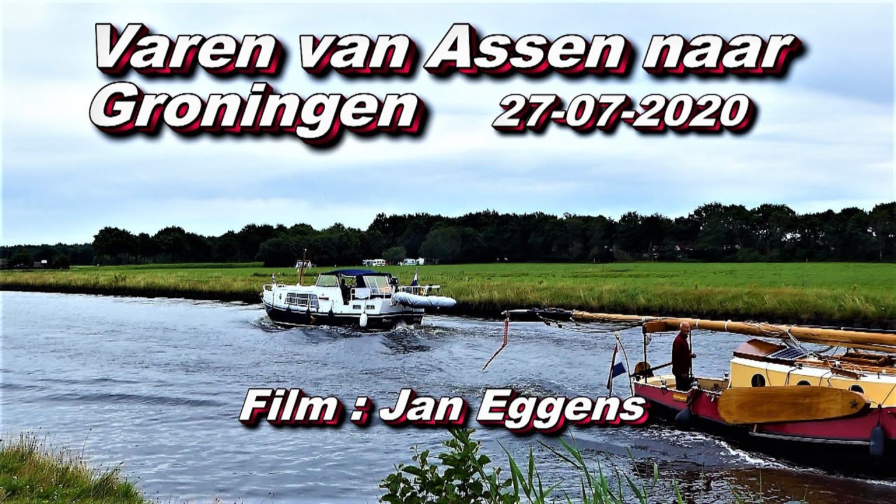 Varen van Assen naar Groningen 27 07 2020