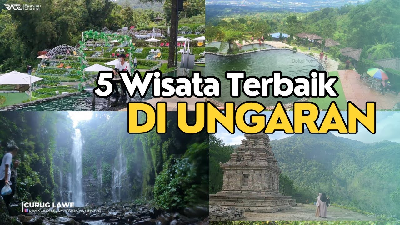5 Tempat Wisata Ungaran Terbaik 2023  yang Wajib kalian coba
