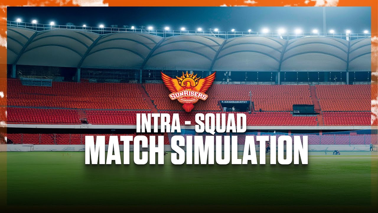 Intra-squad Match Simulation 1 | Sunrisers Hyderabad | IPL 2025