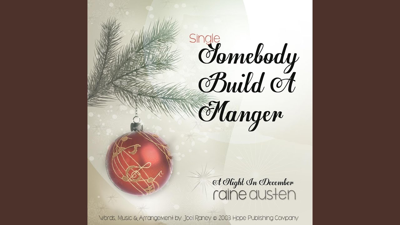 Somebody Build a Manger