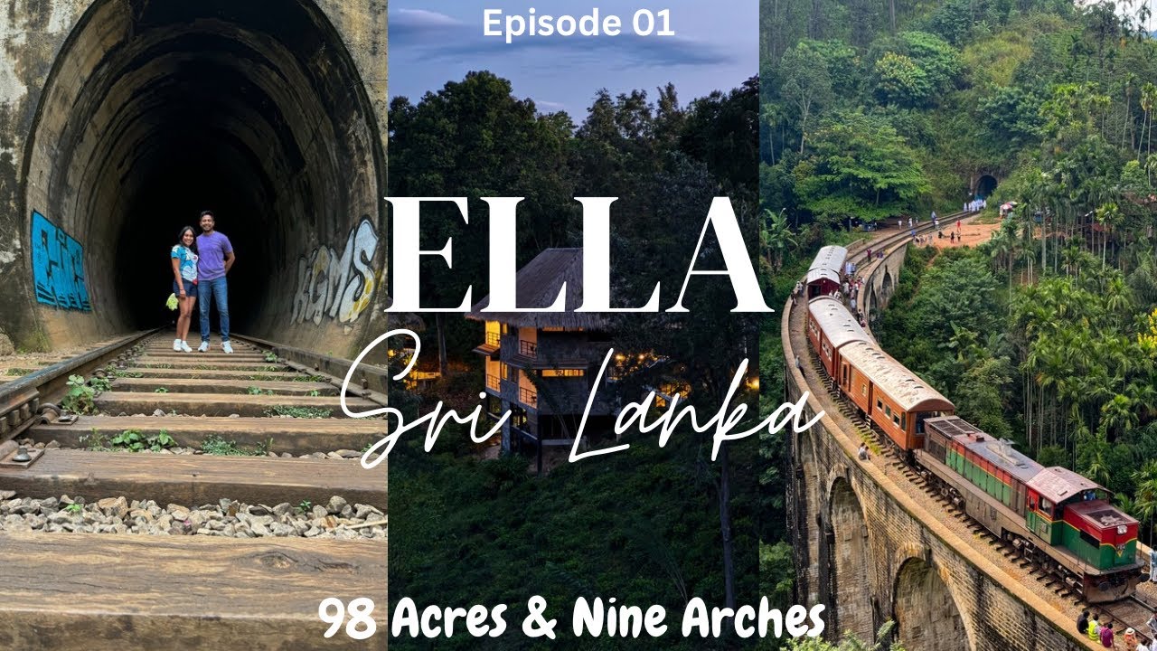 Ella | 98 Acres Resort & Spa | Nine Arches | Day 06 in Sri Lanka 🇱🇰 | Travel vlog | Episode 01