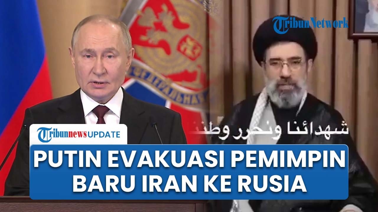 Putin Diam-diam Bawa Mojtaba Khamenei Usai Diserang AS, Pemimpin Iran Jalani Operasi Medis di Moskow