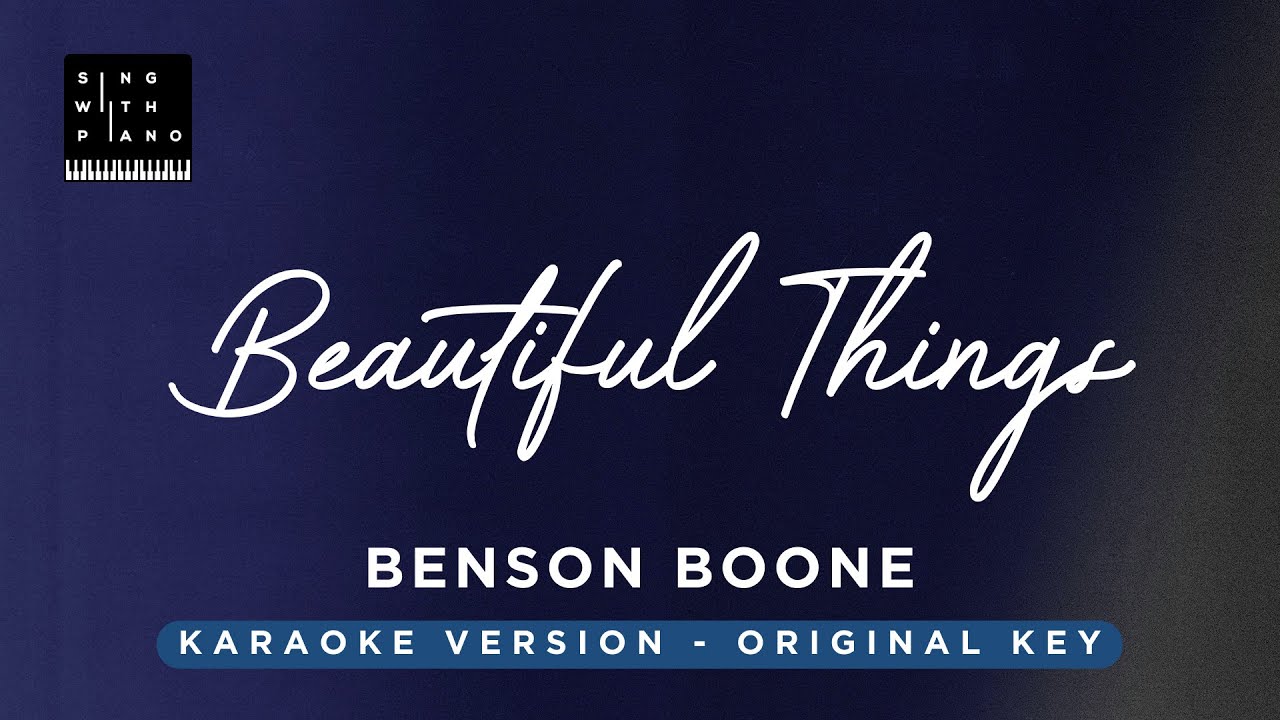 Beautiful Things - Benson Boone (Original Key Karaoke) - Piano Instrumental Cover with Lyrics